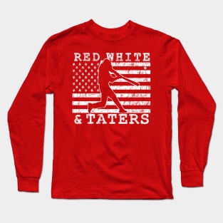 RED WHITE AND TATERS BASEBALL SOFTBALL HOME RUN HITTER AMERICAN FLAG Long Sleeve T-Shirt